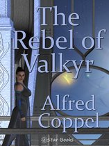 The Rebel of Valkyr