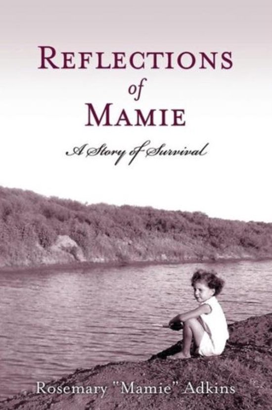 Reflections of Mamie-A Story of Survival - cover