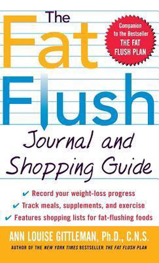 The Fat Flush Journal and Shopping Guide ( Gittleman ) - cover