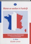 Wonen En Werken In Frankrijk + Adressenbijlage