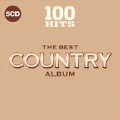 100 Hits - The Best Country Album