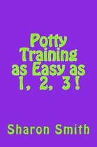 Potty Training as Easy as 1, 2, 3 !