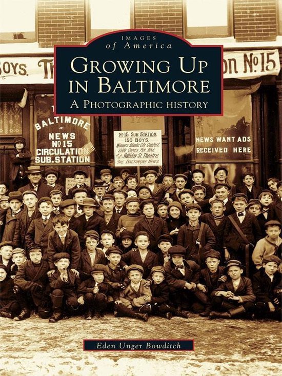 Growing Up in Baltimore (ebook), Eden Unger Bowditch 9781439612132 Boeken