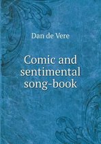 Comic and sentimental song-book