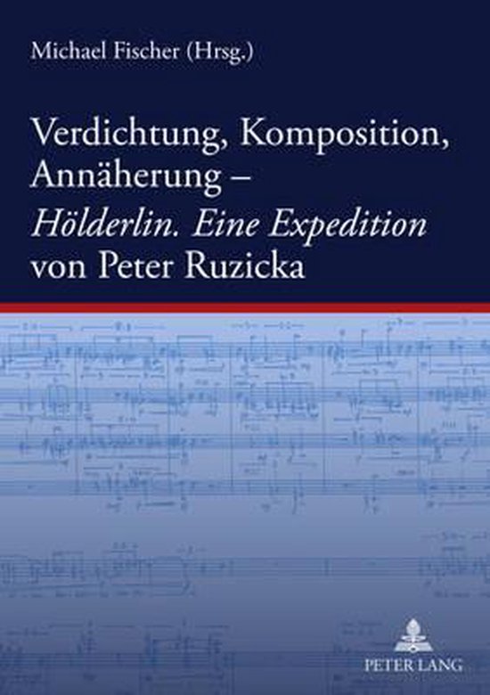 Verdichtung, Komposition, Annäherung-. Hölderlin. Eine Exp ... - cover