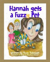 Hannah Gets a Fuzzy Pet
