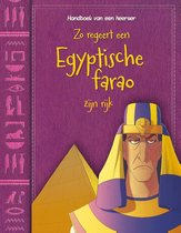 Handboek van een heerser  -   Zo regeert een Egyptische farao zijn rijk