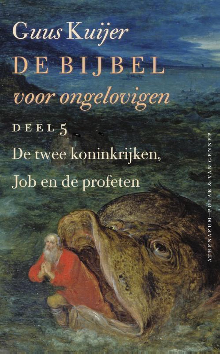 Profeten In De Bijbel De Bijbel voor ongelovigen 5 De twee koninkrijken, Job en de profeten