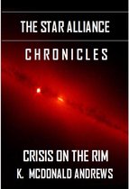 The Star Alliance Chronicles: Crisis on the Rim
