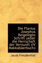 Die Flavius Josephus Beigelegte Schrift Ueber Die Herrschaft Der Vernunft IV Makkabaerbuch