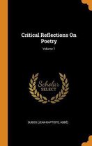 Critical Reflections on Poetry; Volume 1
