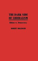 The Dark Side of Liberalism