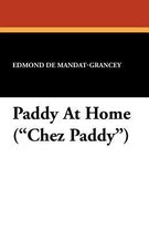 Paddy at Home (Chez Paddy)