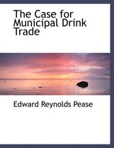 The Case for Municipal Drink Trade
