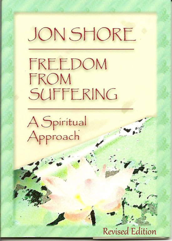 Freedom From Suffering, A Spiritual Approach - cover