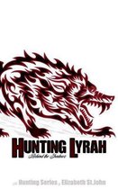 Hunting Lyrah - Book 2 -The Hunting Series