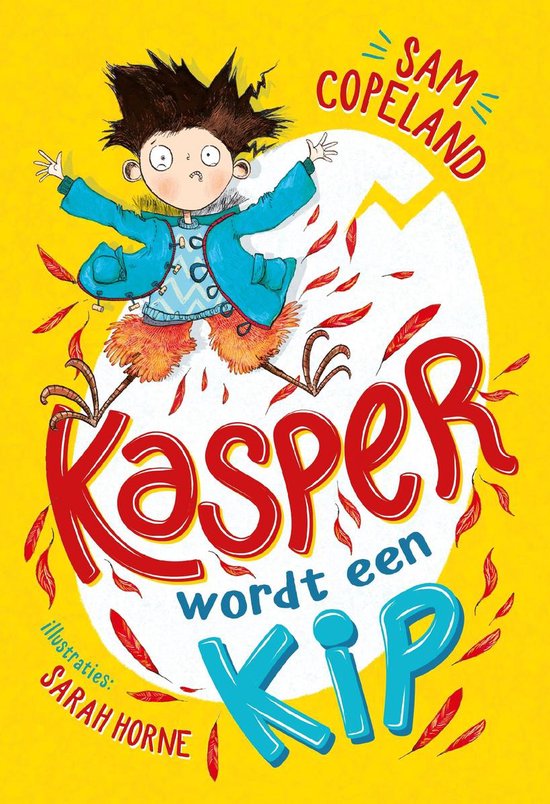 Boek cover Kasper 1 -   Kasper wordt een kip van Sam Copeland (Hardcover)