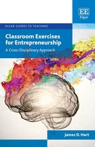 Elgar Guides to Teaching - Classroom Exercises for Entrepreneurship