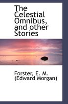 The Celestial Omnibus, and Other Stories