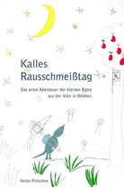 Kalles Abenteuer 1 - Kalles Rausschmeißtag