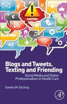 Blogs and Tweets, Texting and Friending
