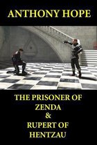 The Prisoner of Zenda & Rupert of Hentzau