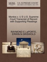 Montos V. U S U.S. Supreme Court Transcript of Record with Supporting Pleadings