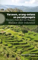Varanen, orang-oetans en paradijsvogels