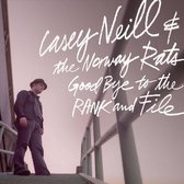 Casey Neill and The Norway Rats - Goodbye To The Rank And File (CD)