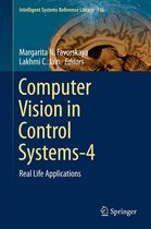 Intelligent Systems Reference Library 136 - Computer Vision in Control Systems-4