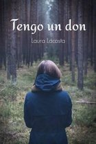 Tengo un don