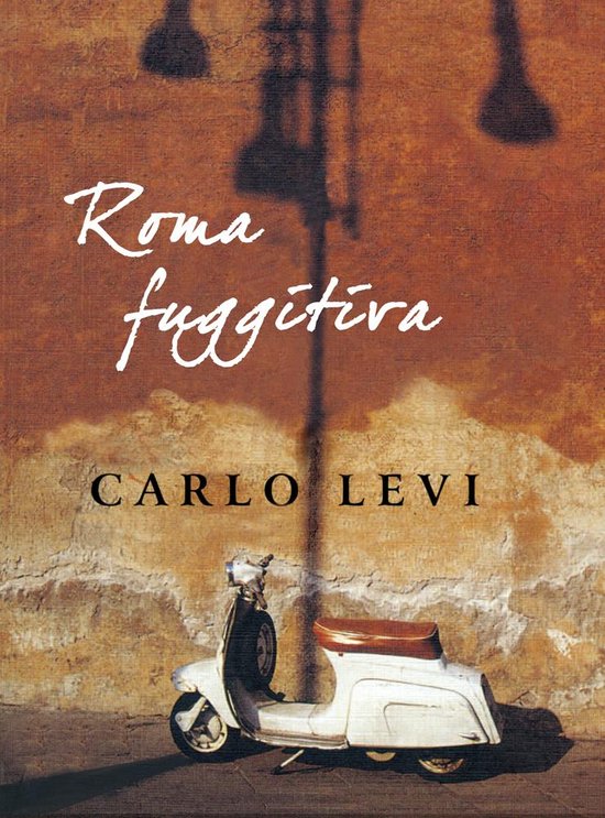 Boek 'Roma fuggitiva' van Carlo Levi, met een witte scooter voor een oranje-bruine muur.