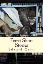 Ferret Short Stories