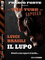 The Tube Exposed 1 - Il lupo