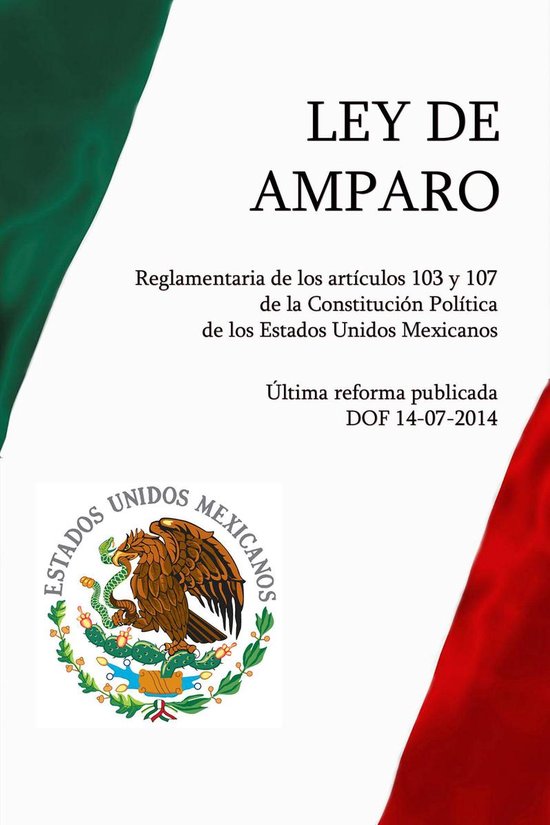 Ley de Amparo, Reglamentaria de los artículos 103 y 107 de  ... - cover