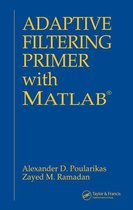 Electrical Engineering Primer Series - Adaptive Filtering Primer with MATLAB
