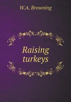 Raising turkeys