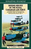 Amazing Stories- Unsung Heroes of the Rcaf