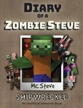 Diary of a Minecraft Zombie Steve- Diary of a Minecraft Zombie Steve