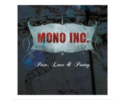 Mono Inc - Pain Love And Poetry