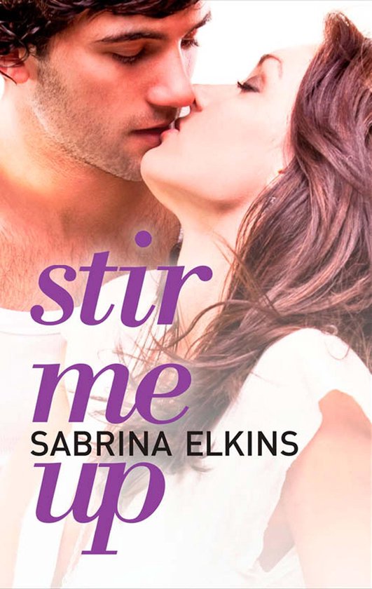 Stir Me Up (New Adult Contemporary Romance) - cover