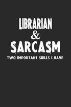 Librarian & Sarcasm Two Important Skills I Have