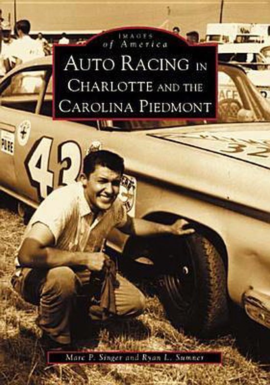 Auto Racing in Charlotte and the Carolina Piedmont - cover
