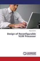 Design of Reconfigurable Vliw Processor