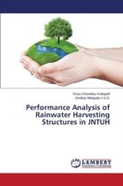 Performance Analysis of Rainwater Harvesting Structures in JNTUH