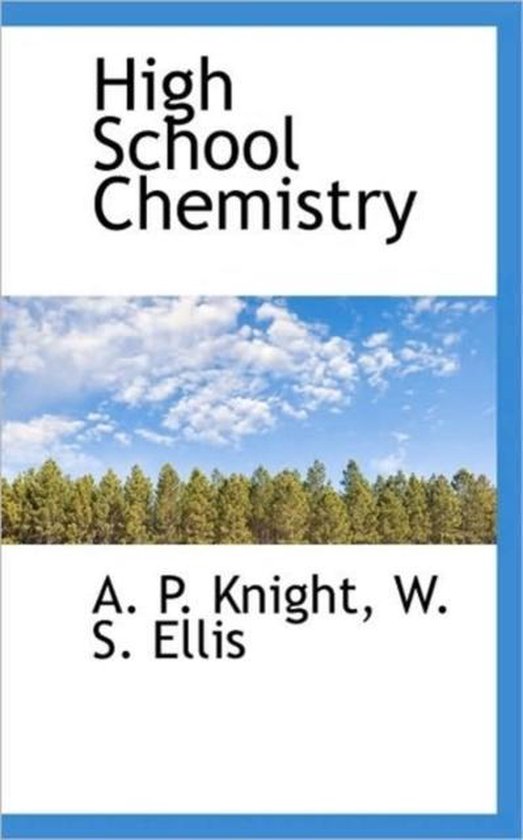 High School Chemistry, A. P. Knight 9781113939357 Boeken
