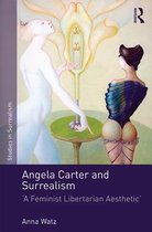 Studies in Surrealism - Angela Carter and Surrealism