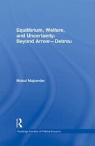 Equilibrium, Welfare and Uncertainty