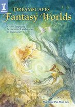 Dreamscapes Fantasy Worlds