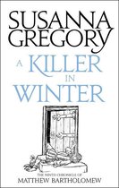 Chronicles of Matthew Bartholomew 9 - A Killer In Winter